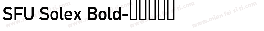 SFU Solex Bold字体转换